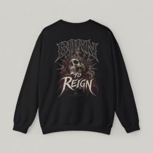 Born to Reign Skull Crewneck Sweatshirt
